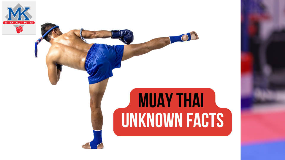 Muay Thai Unknown Facts