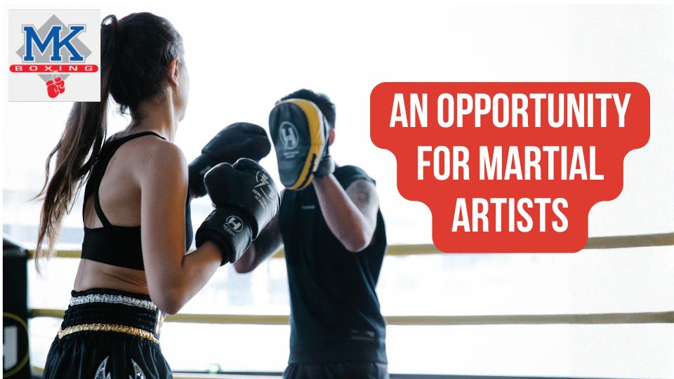 An Opportunity for Martial Artists