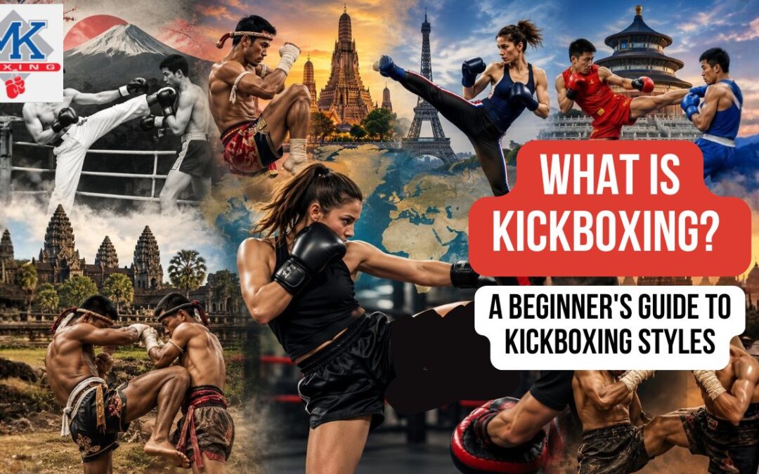 What Is Kickboxing? A Beginner's Guide to Kickboxing Styles